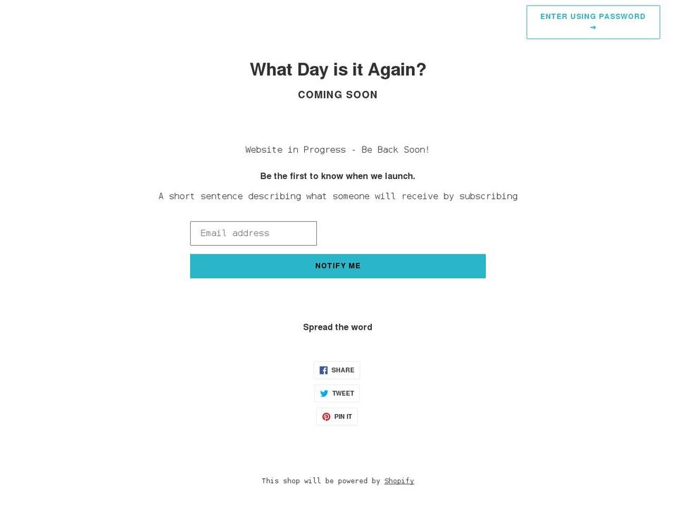 whatdayisitagain.com shopify website screenshot